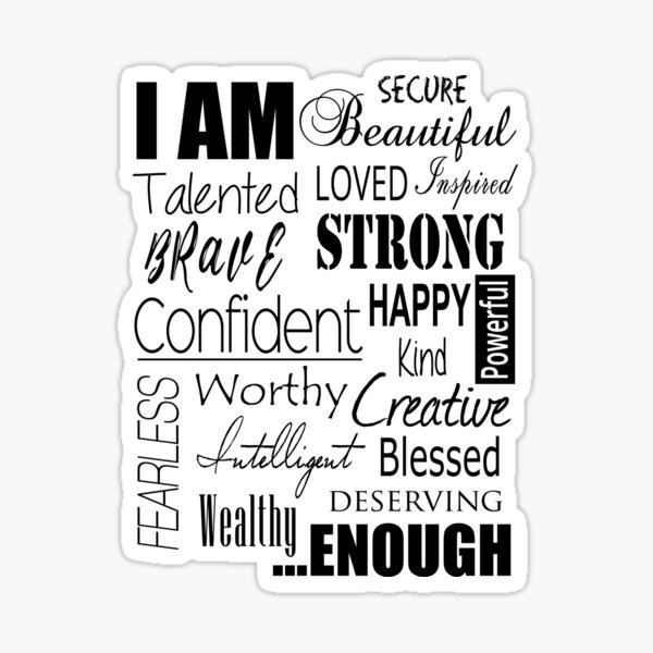 photo I Am Beautiful I Am Strong I Am Confident I Am Worthy I Am Enough 35 inspirational quotes about strength