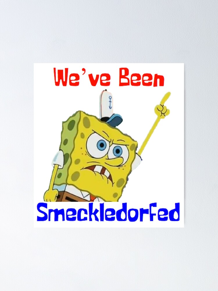 Featured image of post View 12 Spongebob We&#039;ve Been Smeckledorfed